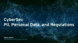 CyberSec - PII, Personal Data, and Regulations
